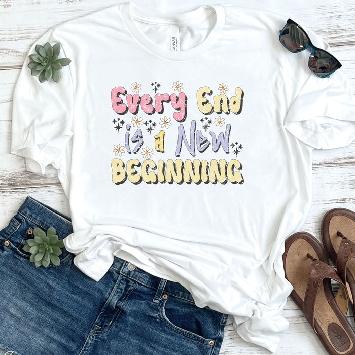 Every End Is A New Beginning DTF