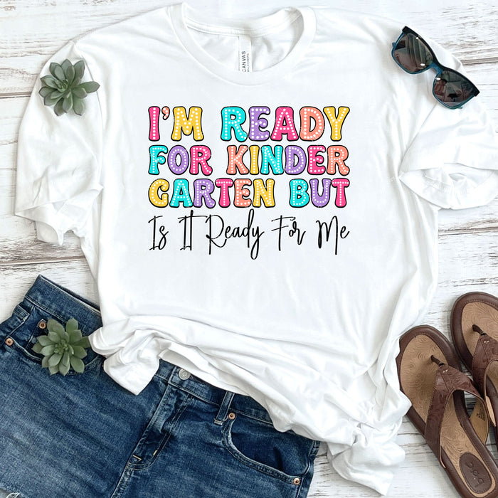 I'm Ready For Kindergarten DTF Transfer