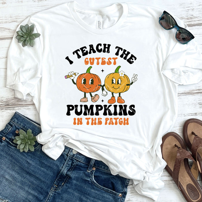 I Teach The Cutest Pumpkins In The Patch DTF Transfer