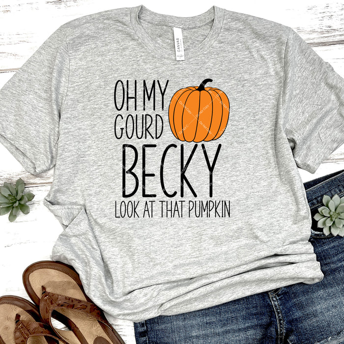 Oh My Gourd Becky Look At That Pumpkin DTF Transfer