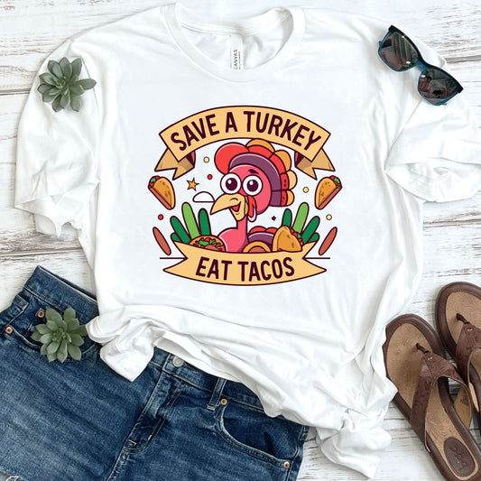 Save A Turkey Eat Tacos DTF Transfer