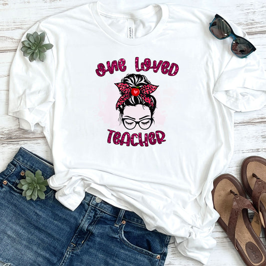 One Loved Messy Bun Teacher DTF