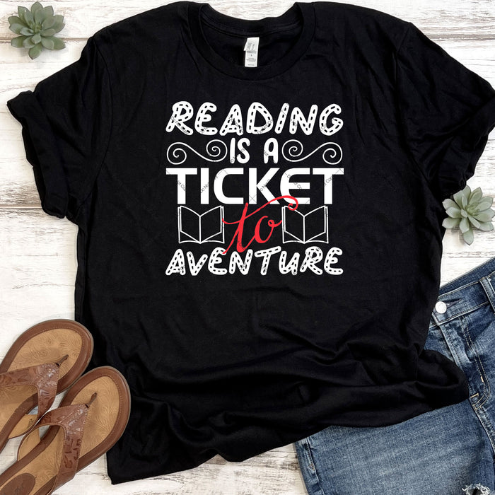 Reading Is A Ticket To Adventure DTF