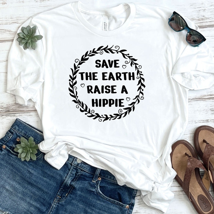 Save The Earth Raise A Hippie DTF