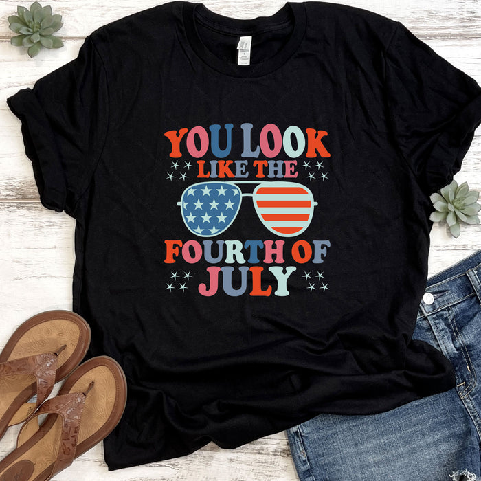 You Look Like The Fourth of July DTF